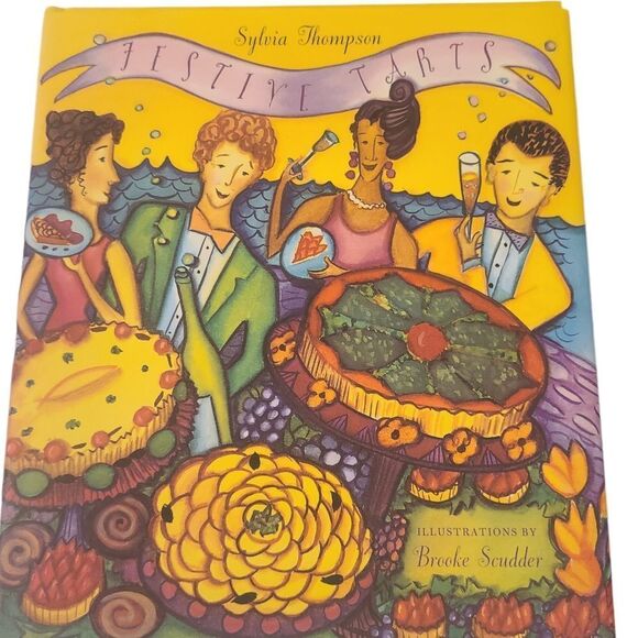 Festive Tarts Cookbook Sylvia Thompson Hardbound Sweet And Savory Recipes - Picture 12 of 13